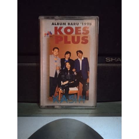 Jual Kaset Pita Koes Plus Kasih Shopee Indonesia