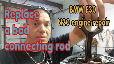 2013 Bmw 328i F30 N20 Flooded Replace A Bad Connecting Rod On Bmw