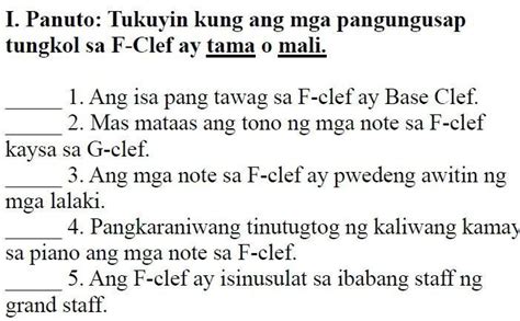 I Panuto Tukuyin Kung Ang Mga Pangungusap Tungkol Sa F Clef Ay Tama O