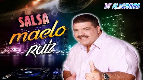 Salsa Maelo Ruiz Dj Alejandro El Pran De La Salsa Youtube