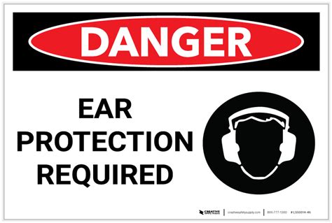 Danger Ppe Ear Protection Required Label Creative Safety Supply