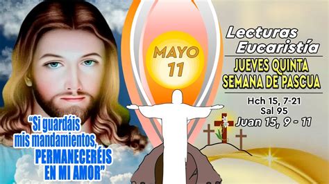 Lecturas Y Evangelio Jueves De Mayo De Jueves Quinta Semana