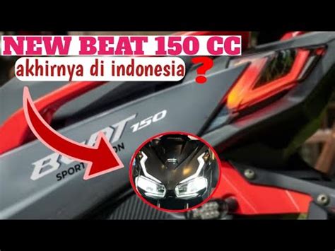 NEW BEAT 150 CC TELAH HADIR DI INDONESIA YouTube