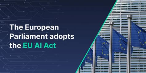 Trustpath The European Parliament Adopts The Eu Ai Act