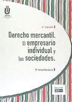 Derecho mercantil el empresario individual y las sociedades von María