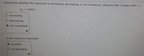 Solved Determine Whether The Sequence Is Increasing Chegg