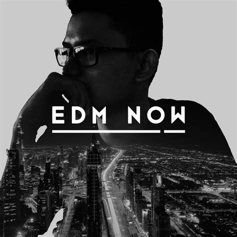 EDM NOW Playlist By Panji Harry Priya Nugraha Spotify