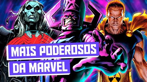 OS 10 SERES MAIS PODEROSOS DA MARVEL LISTA DEFINITIVA YouTube