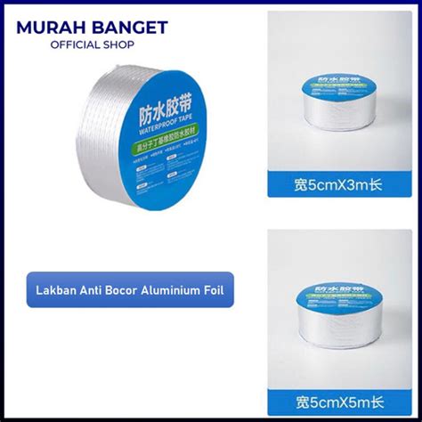 Jual Lakban Anti Bocor Aluminium Foil Waterproof Tape Tahan Panas Anti