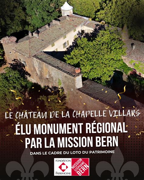 Le Ch Teau Lu Monument R Gional Chateau Chapelle Villars