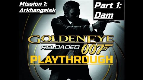 Goldeneye 007 Reloaded PS3 Tutorial Mission 1 Arkhangelsk Dam