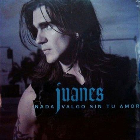 Car Tula Frontal De Juanes Nada Valgo Sin Tu Amor Cd Single Portada