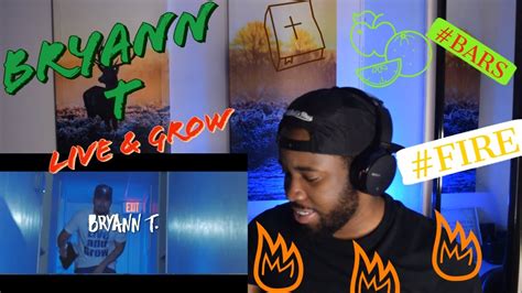 Bryann T Live And Grow Official Video Reaction Youtube