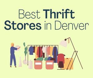 Thrift Stores In Denver Guide Whole People