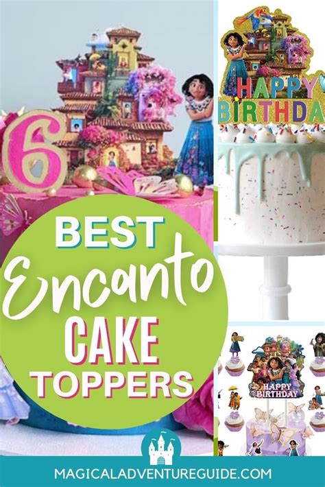 Encanto Cake Toppers For A Magical Birthday Magical Adventure Guide