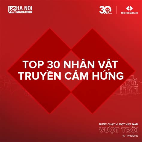 Chạy cùng các Nhân vật truyền cảm hứng tại Hà Nội Marathon Techcombank