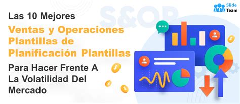 Las 10 mejores plantillas de planificación de ventas y operaciones para