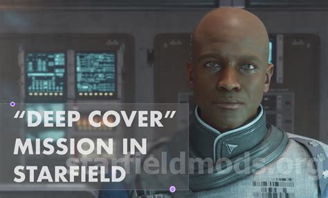 How to Start and Complete the "Deep Cover" Mission in Starfield ...