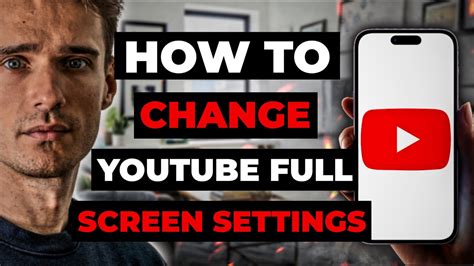 How To Change Youtube Full Screen Settings Youtube