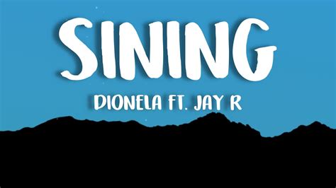 Dionela Ft Jay R Sining Lyrics Youtube Music