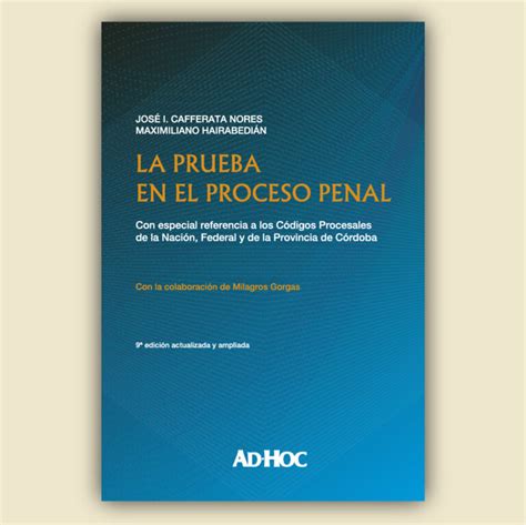 La Prueba En El Proceso Penal Editorial AD HOC S R L