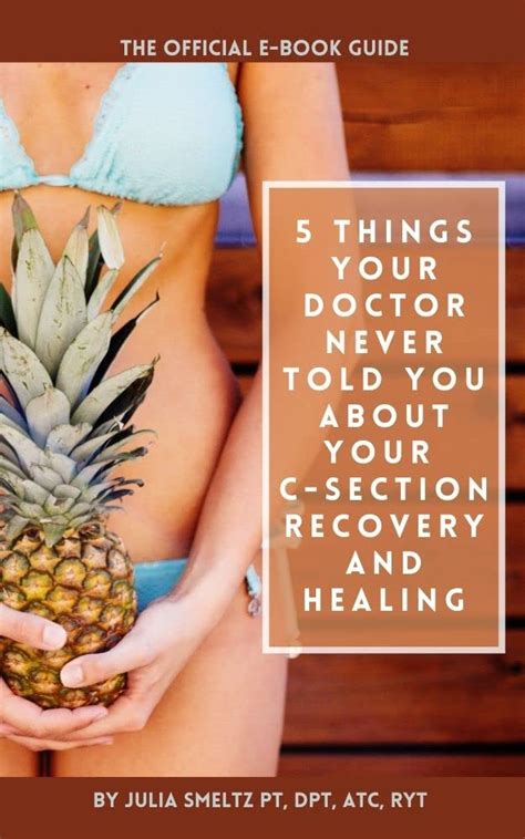 5 Things Your Doctor Never Told You About Your C Section Recovery And Healing By Dr Julia