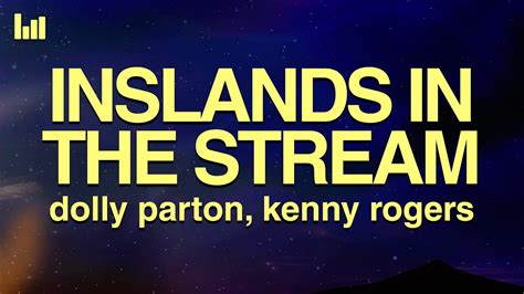 Dolly Parton Kenny Rogers Islands In The Stream Lyrics Youtube