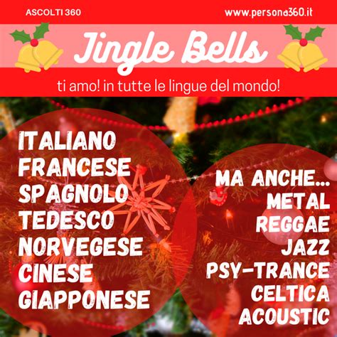 Jingle Bells Ti Amo In Tutte Le Lingue Del Mondo Persona 360