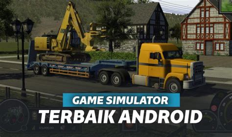 10 Game Simulator Terbaik Android Yang Realistis