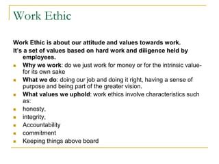 Organisational Culture Work Ethics Ppt