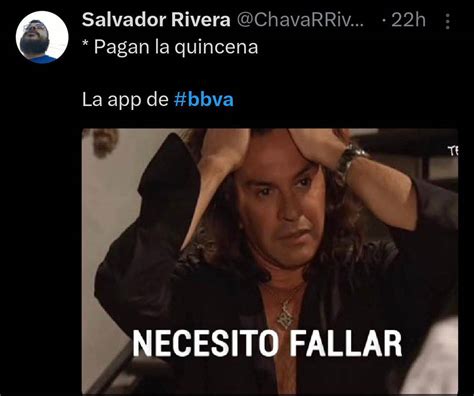 Pero Para Cobrar S Son Buenos Falla En App De Bbva Desata El Enojo