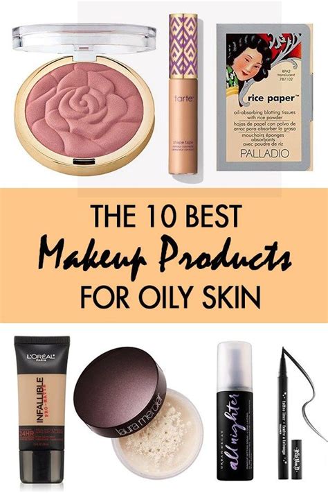 The 10 Best Makeup Products For Oily Skin Society19 Best Makeup