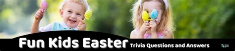 40 Easter Trivia Questions (and Answers) | Group Games 101