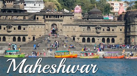 Beautiful Ghats of Maheshwar and Ahilya Fort-Travel India, Travel MP ...