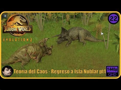 Teoría del Cáos Regreso a Isla Nublar pt1JURASSIC WORLD EVOLUTION 2