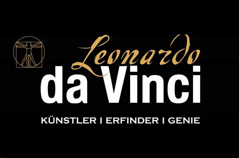 Sonderausstellung Leonardo Da Vinci K Nstler Erfinder Genie