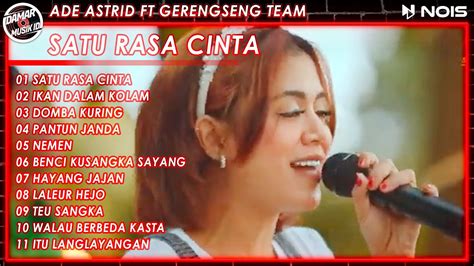 MUSIK POPULER ADE ASTRID SATU RASA CINTA FULL ALBUM BAJIDOR TERBARU