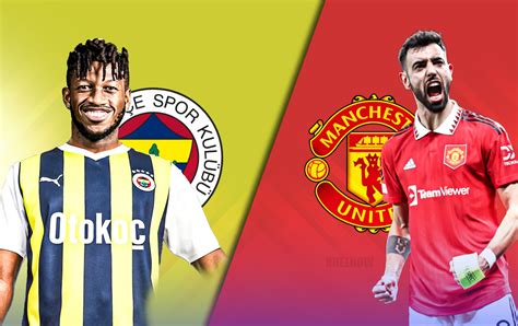 Fenerbahce Vs Manchester United Prediction Lineups Betting Tips Odds