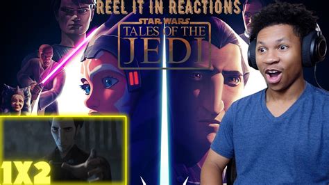 Tales Of The Jedi 1x2 REEL IT IN REACTION Justice Episode2