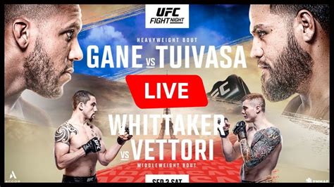 LIVE GANE Vs TUIVASA La Main Card En Direct UFC PARIS YouTube