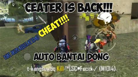 CHEATER IS BACK Squad Random Ketemu Cheater FREE FIRE BATTLEGROUND