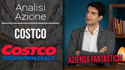 Analisi Fondamentale Costco 📊🛒 Il Modello Di Business Perfetto Youtube