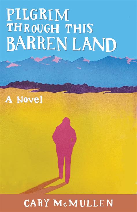 Book Buzz: Pilgrim Through This Barren Land | North Carolina Writers' Network