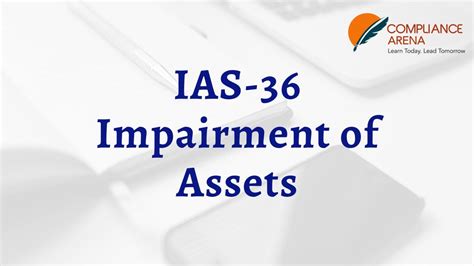 Ias 36 Impairment Of Assets Compliance Arena