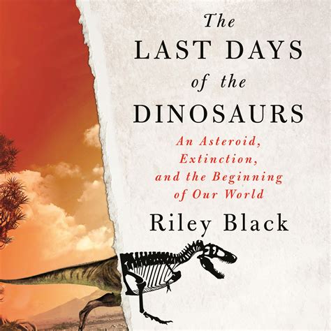 The Last Days Of The Dinosaurs