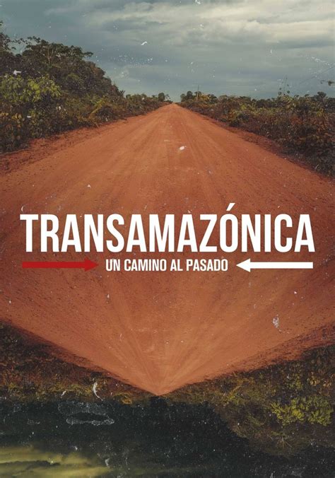 Transamazônica Uma Estrada para o Passado online