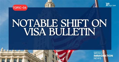 Notable Shift On Visa Bulletin Attorney Raju Mahajan And Associates