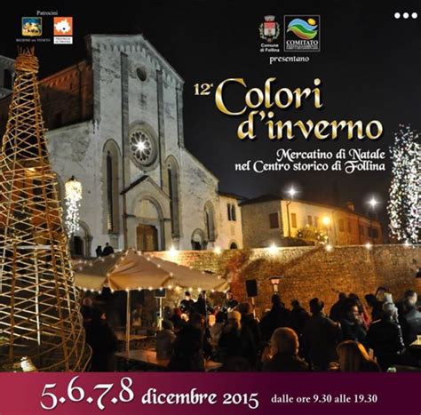 Colori Dinverno Mercatino Di Natale A Follina Dal All Dicembre