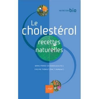 Le Cholest Rol Recettes Naturelles Broch Marie France Six