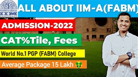 Iim Ahmedabadfabm 2022 Admission Cat Tile Fees Package 25lakh Complete Details